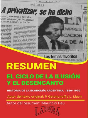 cover image of Resumen de El Ciclo de la Ilusión y el Desencanto de Gerchunoff y Llach